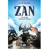 Zan - Bir Arifin Fantastik Romanı - Fatih Şalvan - Martı Yayınları