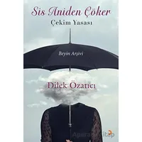 Sis Aniden Çöker - Çekim Yasası - Dilek Özatıcı - Cinius Yayınları