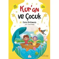 Kur’an ve Çocuk - Esra Korkmaz - Nesil Çocuk Yayınları