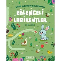 Eğlenceli Labirentler - Esma Genç - Ketebe Çocuk