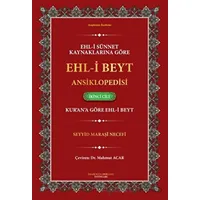 Ehl-i Sünnet Kaynaklarına Göre Ehl-i Beyt Ansiklopedisi Cilt. 2 Kurana Göre Ehl-i Beyt)