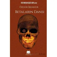 Betaların Dansı - Özgür İrenhür - Parana Yayınları