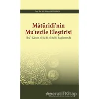 Matüridi’nin Mu‘tezile Eleştirisi - Ali Yıldız Musahan - Araştırma Yayınları