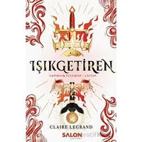 Işıkgetiren - Claire Legrand - Salon Yayınları