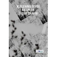 Kirlenmeseydi Kalpler - Sedat Demir - Favori Yayınları