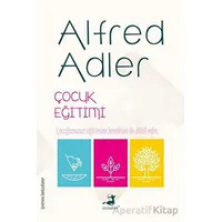 Çocuk Eğitimi - Alfred Adler - Olimpos Yayınları