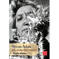 Göz Çizmedim Onlara - Hicran Aslan - Kaos Çocuk Parkı Yayınları