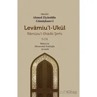 Levamiul - Ukul - Ramuzul - Ehadis Şerhi 5. Cilt - Ahmed Ziyâeddîn Gümüşhanevî - Mevsimler Kitap
