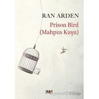 Prison Bird (Mahpus Kuşu) - Ran Arden - Tilki Kitap