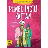 Pembe İncili Kaftan - Ömer Seyfettin - Ema Kitap