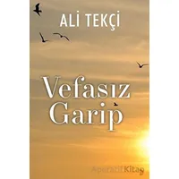 Vefasız Garip - Ali Tekçi - Cinius Yayınları