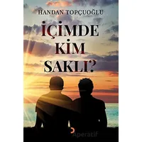 İçimde Kim Saklı - Handan Topçuoğlu - Cinius Yayınları