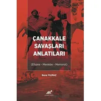 Çanakkale Savaşları Anlatıları - Bora Yılmaz - Paradigma Akademi Yayınları