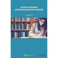 Kadın Yazınında Metinlerarasılık ve Çeviri - F. Bilge Atay - Hiperlink Yayınları