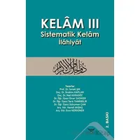 Kelam 3 - Sistematik Kelam İlahiyat - Kolektif - Altınordu Yayınları