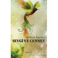 Sevgi ve Cennet - Rıdvan Dartan - Liman Yayınevi