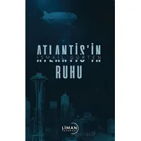 Atlantis’in Ruhu - İsmail Gürten - Liman Yayınevi