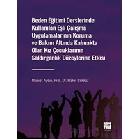Beden Eğitimi Derslerinde Kullanılan Eşli Çalışma Uygulamalarının Koruma ve Bakım Altında Kalmakta O