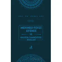 Mehmed Fevzi Efendi ve Hadaik-i Hamidiyye Risalesi - Kemal Göz - Fecr Yayınları