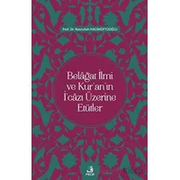 Belağat İlmi ve Kuranın İcazı Üzerine Etütler - Nasrullah Hacımüftüoğlu - Fecr Yayınları