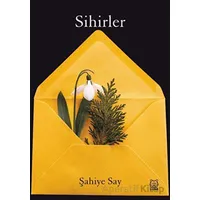 Sihirler - Şahiye Say - Luna Yayınları