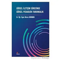 Görsel İletişim Sürecinde Görsel Pedagojik Farkındalık - Merve Karaman - Kriter Yayınları