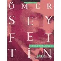 Ömer Seyfettin Seçme Hikayeler - Kolektif - Profil Kitap