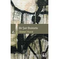 Bir Şair Bisikletle - Ahmet Murat - Profil Kitap
