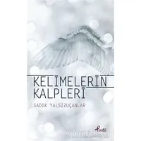 Kelimelerin Kalpleri - Sadık Yalsızuçanlar - Profil Kitap