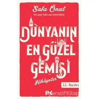 Dünyanın En Güzel Gemisi - Safa Önal - Profil Kitap