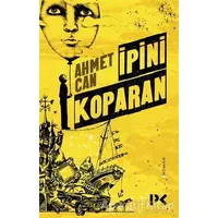 İpini Koparan - Ahmet Can - Profil Kitap