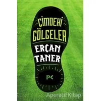 Çimdeki Gölgeler - Ercan Taner - Profil Kitap