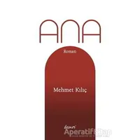 Ana - Mehmet Kılıç - Demos Yayınları