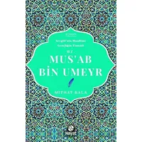 Hz. Musab Bin Umeyr - Mithat Bala - Hayat Yayınları