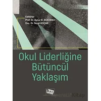 Okul Liderliğine Bütüncül Yaklaşım - Seval Koçak - Anı Yayıncılık