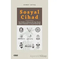 Sosyal Cihad - Teo-Politik ve Militarist Bir Yapı Olarak Lübnan Hizbullahı ve Sosyal Hizmet Ağı
