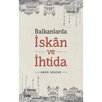 Balkanlarda İskan ve İhtida - Hava Selçuk - Çizgi Kitabevi Yayınları