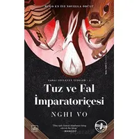 Tuz ve Fal İmparatoriçesi - Nghi Vo - İthaki Yayınları