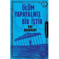 Ölüm Yapayalnız Bir İştir - Ray Bradbury - İthaki Yayınları