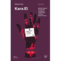 Kara El: Dahi Bir Dedektif ile Amerikan Tarihinin En Tehlikeli Gizli Çetesinin Destansı Savaşı