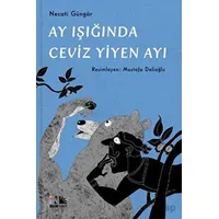 Ay Işığında Ceviz Yiyen Ayı - Necati Güngör - Nesin Yayınevi