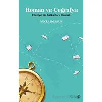Roman ve Coğrafya - Necla Dursun - Okur Kitaplığı