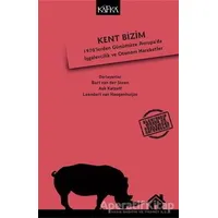 Kent Bizim - Ask Katzeff - Kafka Kitap