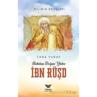 Batıdan Doğan Yıldız İbn Rüşd - Taha Yusuf - Yüksel Yayıncılık
