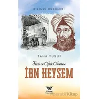 Fizik Ve Optik Otoritesi İbn Heysem - Taha Yusuf - Yüksel Yayıncılık