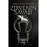 Zirvenin Savaşı - Esra Kocakuzu - Linza Yayınları