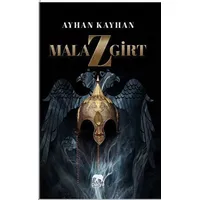 Malazgirt - Ayhan Kayhan - Parya Kitap