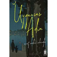 Uygunsuz Adım - Murat Serdar Çakıroğlu - Mavi Gök Yayınları