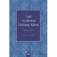 Vaid Ayetlerinin Muhatap Kitlesi - Ayşe Ateş - Kitabe Yayınları