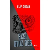Eksi Otuz Beş - Elif Doğan - Neyno Kültür Yayınevi